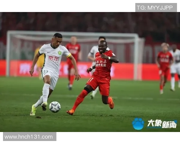 北京国安对决河南队精彩直播回顾与赛后分析全程呈现